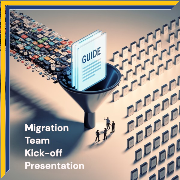 Migration-Team-Kick-off-Presentation